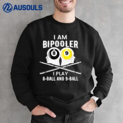 Bipooler Pool Player Pool Billiards 8 & 9 Ball Sweatshirt