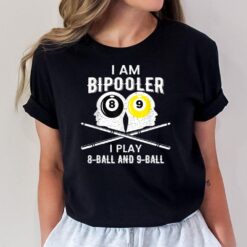 Bipooler Pool Player Pool Billiards 8 & 9 Ball T-Shirt