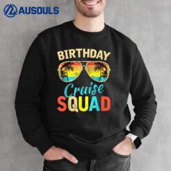 Birthday Cruise Squad Birthday Party Cruise Squad 2022 Sweatshirt