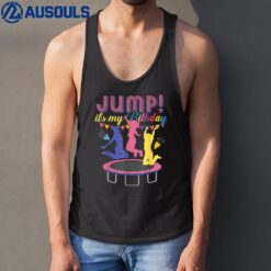 Birthday For Women Jump Its My Birthday Trampoline Party Tank Top
