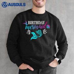 Birthday Mermaid Matching Family Outfit Your Daughters Girls Sweatshirt