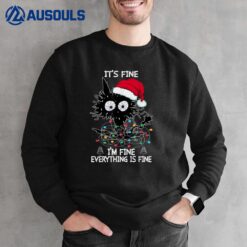 Black Cat christmas It's Fine I'm Fine Everything Is Fine Sweatshirt