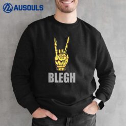 Blegh Funny Metalcore Vocalist Djent Deathcore Devil Horns Sweatshirt