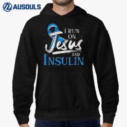 Blue Ribbon I Run On Jesus And Insulin Diabetes Awareness Hoodie