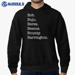 Bob Buju Beres Beenie Bounty Barrington Hoodie