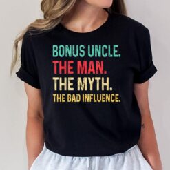 Bonus Uncle The Man The Myth Retro Vintage Dad Gifts T-Shirt