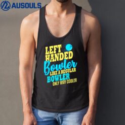 Bowling Left Handed Bowler Funny Team Tank Top