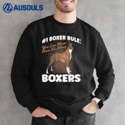 Boxer Rule You Can Never Have Too Many Boxers Dog Lover Sweatshirt