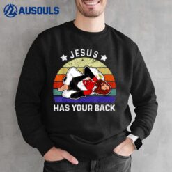 Brazilian Jiu Jitsu  Jesus  Jesus Has Your Back Sweatshirt