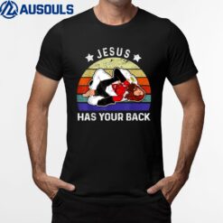 Brazilian Jiu Jitsu  Jesus  Jesus Has Your Back T-Shirt