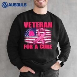 Breast Cancer Awareness Veteran For a cure American Flag Sweatshirt