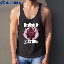 Bullshit Fisting Tank Top