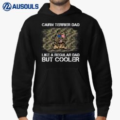 Cairn Terrier Dad Like A Regular Dad But Cooler Dog Dad Hoodie