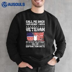 Call Me Back - I'm A Veteran Sweatshirt