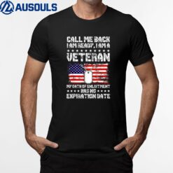 Call Me Back - I'm A Veteran T-Shirt