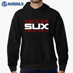 Cancer Sux Liam Strong Hoodie