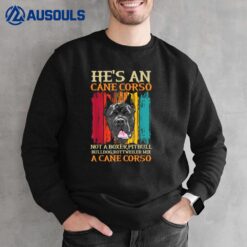 Cane Corso For A Cane Corso Owner Sweatshirt