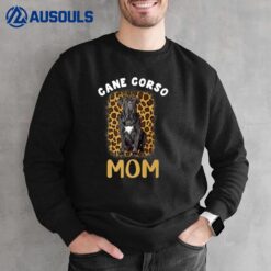 Cane Corso Mom Mama Cane Corso Dog Lover Owner Leopard Print Sweatshirt