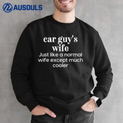 Car Guy's Wife Definition Funny Enthusiast Racer Mechanic Sweatshirt