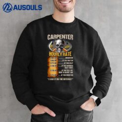 Carpenter Hourly Rate Sweatshirt