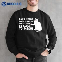 Don't Stand Close Meow
