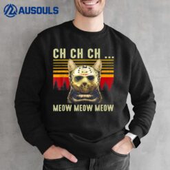 Ch Ch Ch Meow Meow Scary Friday Costume Halloween Cat Sweatshirt