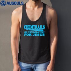 Chemtrails Are Just Lines Of Coke For Jesus Tank Top