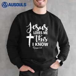 Christian Gift Jesus Love Me This I Know Sweatshirt