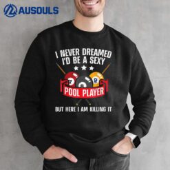 Cool Pool Player Design For Men Women Pool Billiards Player Sweatshirt