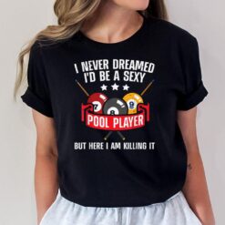 Cool Pool Player Design For Men Women Pool Billiards Player T-Shirt