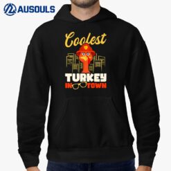 Coolest Turkey In Town Design Thanksgiving Firefighter Hoodie