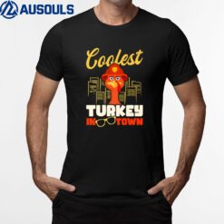 Coolest Turkey In Town Design Thanksgiving Firefighter T-Shirt