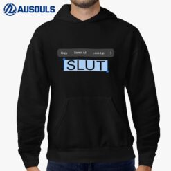 Copy Paste Slut Hoodie