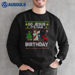 Dabbing Go Jesus It's Your Birthday Merry Christmas Day Sweatshirt