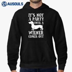 Dachshund Owner Funny Gift Not Py Until Wiener Comes Out Hoodie