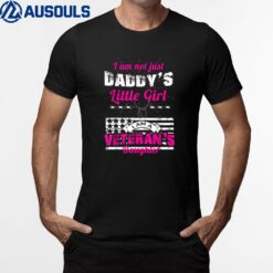 Daddy's Little Girl Veteran's Daughter T-Shirt