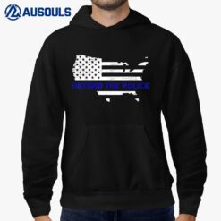 Defend The Police For A Police Officer Hoodie