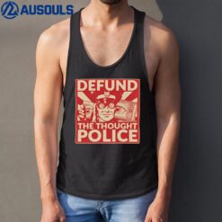 Defund The Thought Police Tank Top