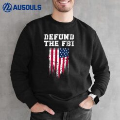 Defund the FBI Federal Bureau Anti FBI Corruption Sweatshirt