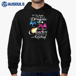 Do Not Meddle In The Affairs Of Dragons Hoodie