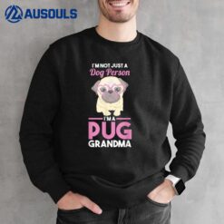 Dog Grandmother Pug Grandma Sweatshirt