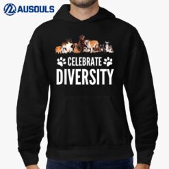 Dog Lover - Celebrate Diversity in Dogs - Funny Dog Slogan Hoodie