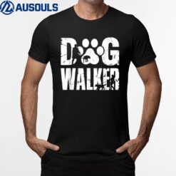 Dog Walker  Dog Paw  Puppy Dog Walking T-Shirt