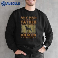 Dogs 365 Boxer Dog Daddy Gift For Men Sweatshirt