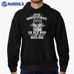 Dogs 365 Never Underestimate An Old Man with Akita Dog Hoodie