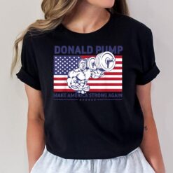Donald Pump - Donald Trump Weight Lifting Gym Workou T-Shirt