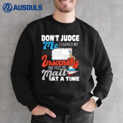 Don't Judge Me Postal Worker Mailman Postman Mail Carrier Sweatshirt