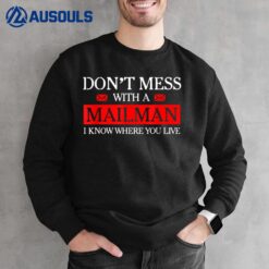 Don't Mess Mailman Mailman Gift Postman Postal Worker Gift Sweatshirt