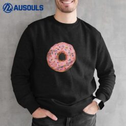 Donut Worry Be Happy Funny Donut Lover Sweatshirt