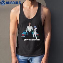 Drive Myself Insane Tank Top